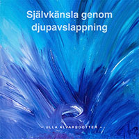 Självkänsla genom djupavslappning
